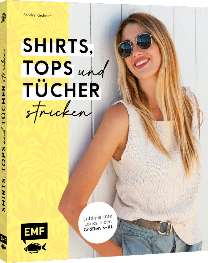 Shirts, Tops & Tücher stricken